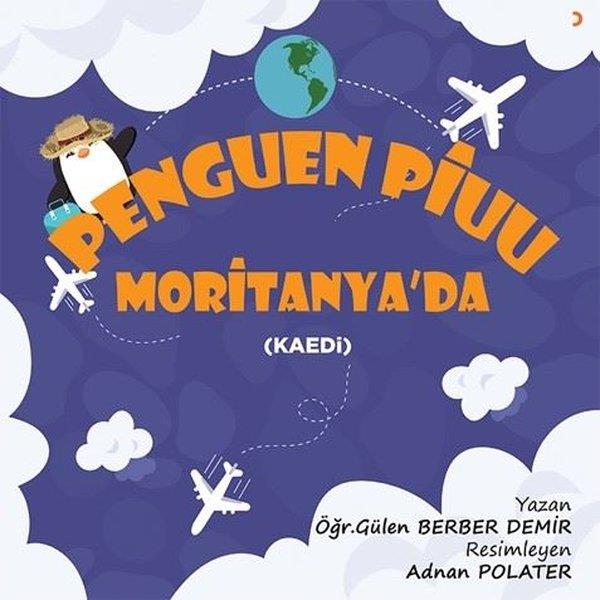 Gülen Berber DemirÇocuk RomanlarıPenguen Piuu Moritanya'da