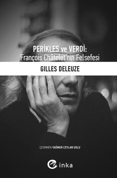 Yağmur Ceylan UsluPhilosophische BewegungPerikles ve Verdi: François Chatelet’nin Felsefesi