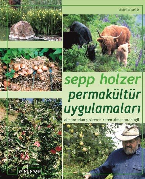 Sepp HolzerReferans & Kaynak KitaplarPermakültür Uygulamaları