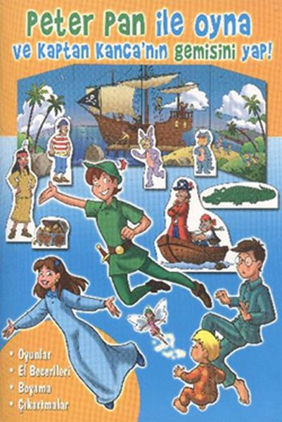 KolektifÇıkartmalı KitaplarPeter Pan ile Oyna ve Kaptan Kancanın Gemisini Yap
