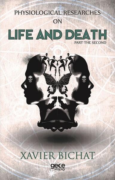 Xavier BichatPhilosophyPhysiological Researches on Life and Death-Part 2