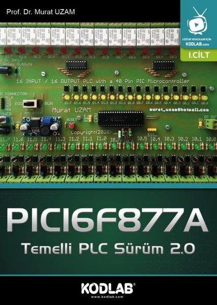Murat UzamProgramlamaPICI67F877A - Temelli PLC Sürüm 2.0 1.Cilt