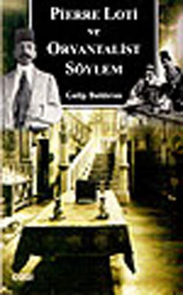 Galip BaldıranAnderePierre Loti ve Oryantalist Söylem