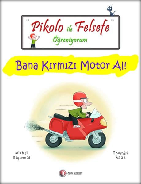Thomas BaasDiğerPikolo ile Felsefe Öğreniyorum - Bana Kırmızı Motor Al!