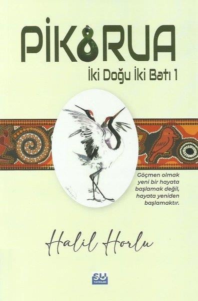 Halil HorluTürkçe RomanlarPikorua - İki Doğu İki Batı 1