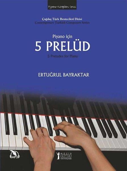 Ertuğrul BayraktarMusik LehrbücherPiyano İçin 5 Prelüd