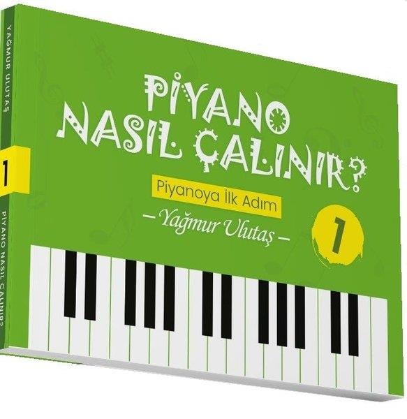 Yağmur UlutaşBildungsbücherPiyano Nasıl Çalınır? 1