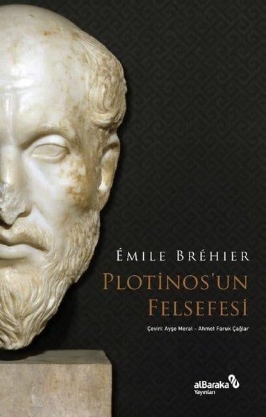 Emile BrehierFelsefe BilimiPlotinos'un Felsefesi