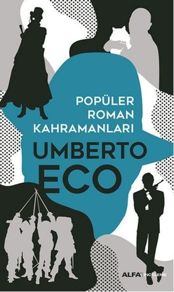 Umberto EcoAraştırma-İnceleme-ReferansPopüler Roman Kahramanları