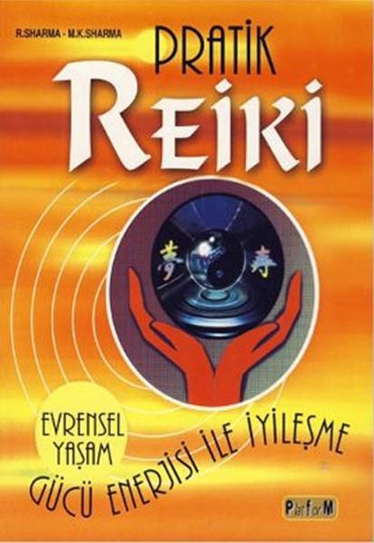 A. ŞekercioğluYoga & Meditasyon KitaplarıPratik Reiki - Evrensel Yaşam Gücü Enerjisi İle İyileşme
