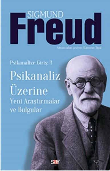 Sigmund FreudBaşvuru KitaplarıPsikanaliz Üzerine - Yeni Araştırmalar ve Bulgular