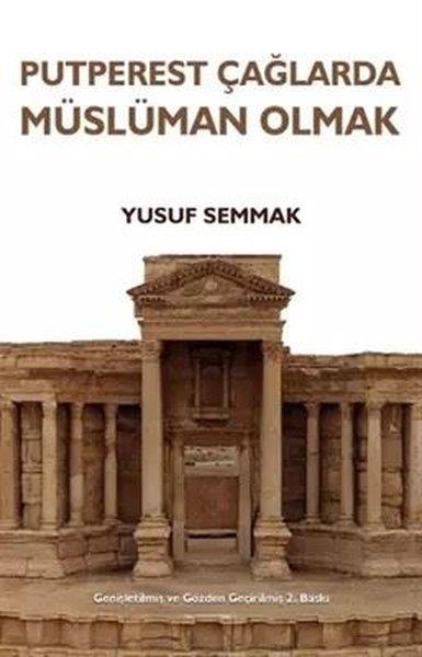 Yusuf SemmakAnderePutperest Çağlarda Müslüman Olmak