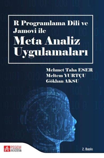 KolektifProgramlama KitaplarıR Programlama Dili ve Jamovi ile Meta Analiz Uygulamaları