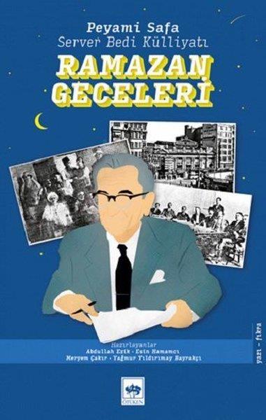 Peyami SafaPeyami Safa (1899 - 1961)Ramazan Geceleri - Server Bedi Külliyatı
