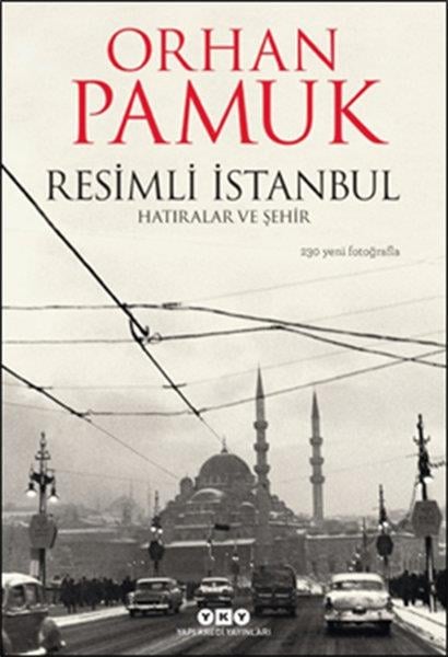 İshak ReynaOrhan PamukResimli İstanbul - Hatıralar ve Şehir