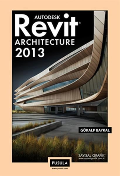 Gökalp BaykalWeb Geliştirme KitaplarıRevit Architecture 2013
