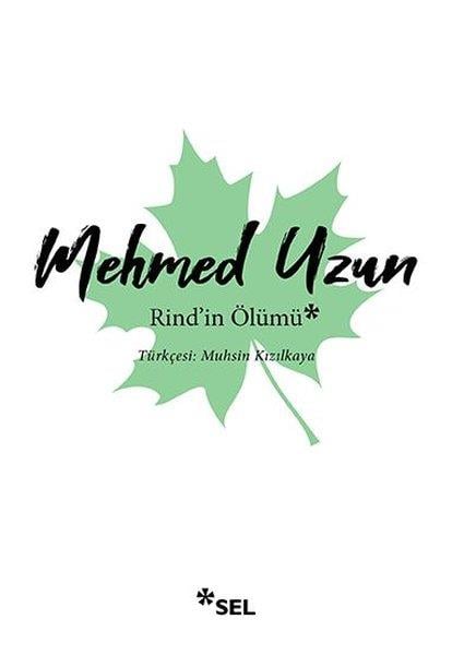 Mehmed UzunTürkçe RomanlarRind'in Ölümü