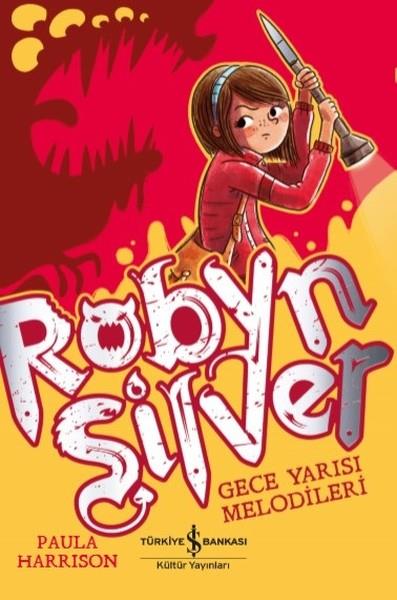 Paula HarrisonÇocuk Gençlik RomanlarıRobyn Silver-Gece Yarısı Melodileri