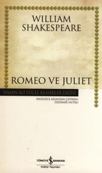 William Shakespeareİngiliz Dünya KlasikleriRomeo ve Juliet - Hasan Ali Yücel Klasikleri