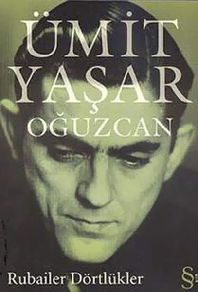 Ümit Yaşar OğuzcanTürkçe Şiir KitaplarıRubailer Dörtlükler - Ümit Yaşar Oğuzcan