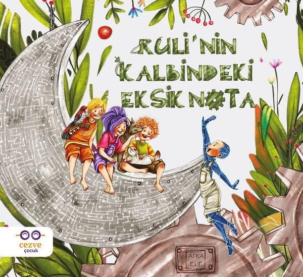 Afra ElifOkul Öncesi Resimli KitaplarRuli'nin Kalbindeki Eksik Nota