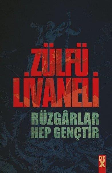 Zülfü LivaneliZülfü LivaneliRüzgarlar Hep Gençtir