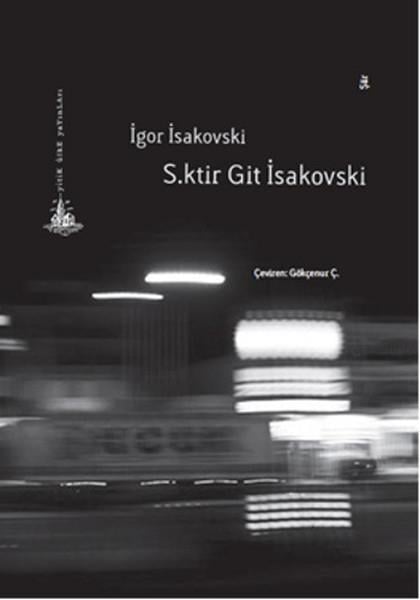 İgor İsakovskiTürkçe Şiir KitaplarıS.ktir Git İsakovski