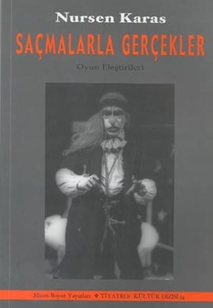 Nursen KarasDarstellende KünsteSaçmalarla Gerçekler