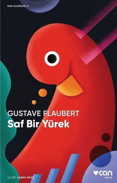 Gustave FlaubertTürkçe RomanlarSaf Bir Yürek-Kısa Klasik