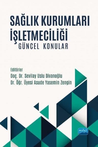 KolektifDiğerSağlık Kurumları İşletmeciliği - Güncel Konular