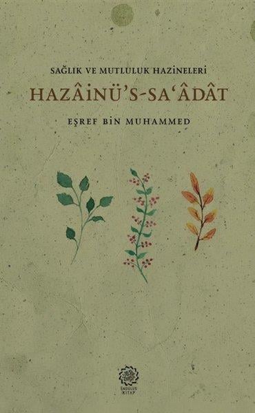 Eşref Bin MuhammedDiğerSağlık ve Mutluluk Hazineleri: Hazainü S-sa'adat
