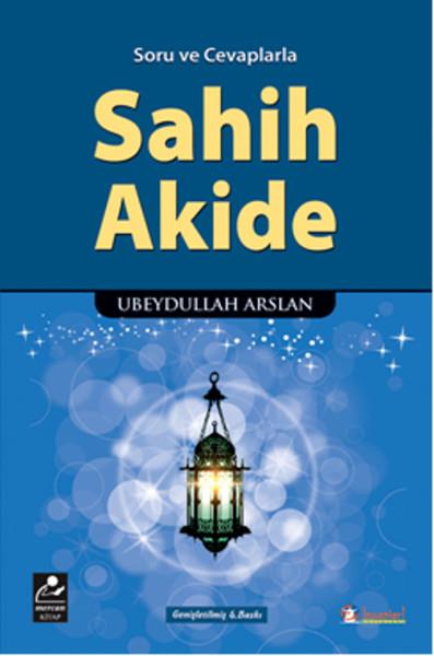 Ebeydullah ArslanTasavvuf KitaplarıSahih Akide - Soru ve Cevaplarla