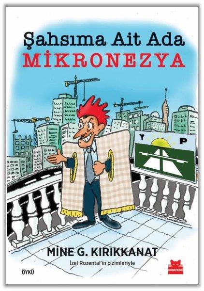 Mine G. KırıkkanatHikaye (Öykü) KitaplarıŞahsıma Ait Ada - Mikronezya