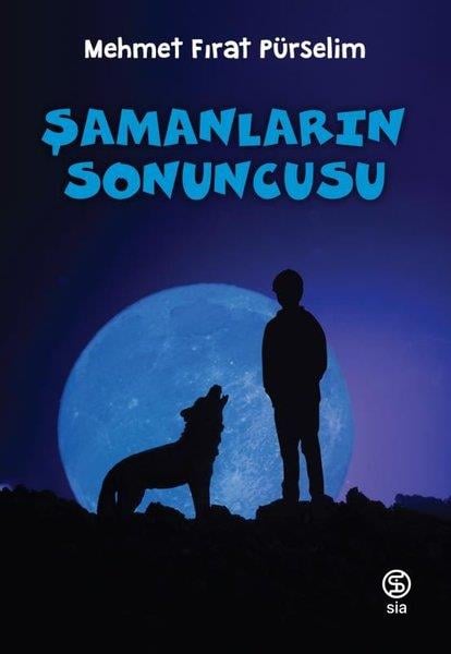 Mehmet Fırat PürselimÇocuk Gençlik RomanlarıŞamanların Sonuncusu