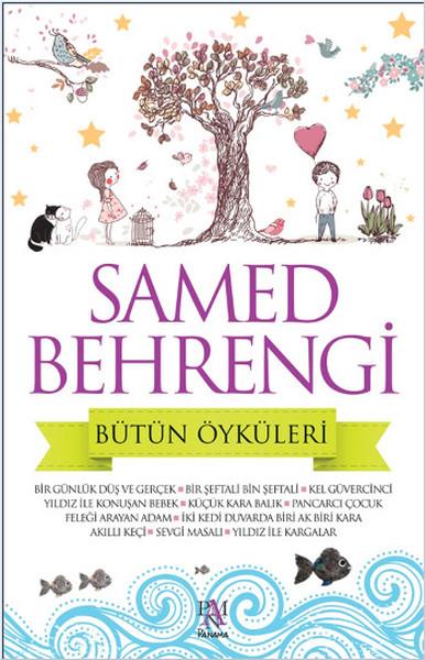 Samed BehrengiÇocuk Hikaye KitaplarıSamed Behrengi Bütün Öyküleri