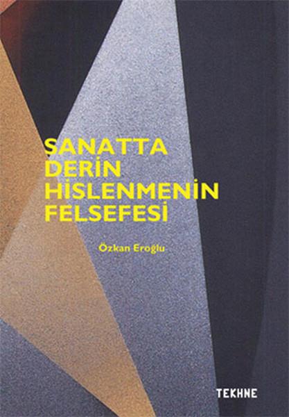 A. Tayfun AlkanEstetik KitaplarıSanatta Derin Hislenmenin Felsefesi