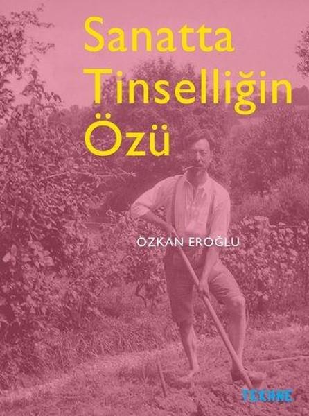 Özkan EroğluDiğerSanatta Tinselliğin Özü