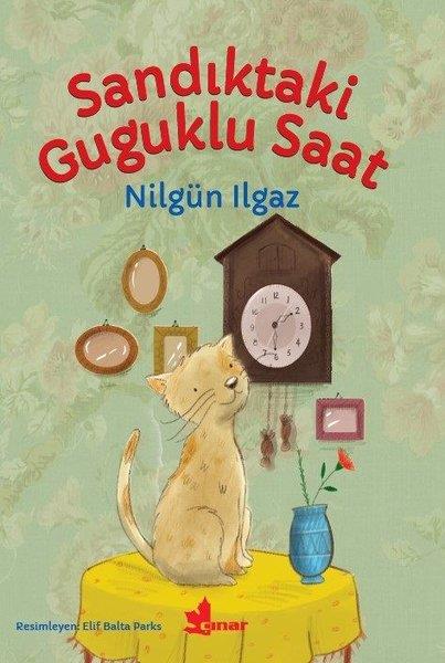 Nilgün IlgazÇocuk Hikaye KitaplarıSandıktaki Guguklu Saat