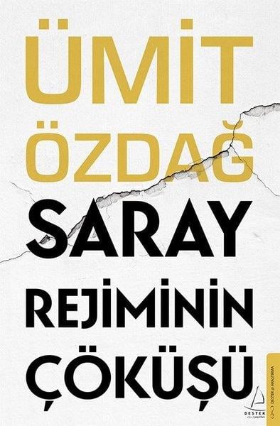 Ümit ÖzdağForschung & Untersuchung und NachschlagewerkeSaray Rejiminin Çöküşü