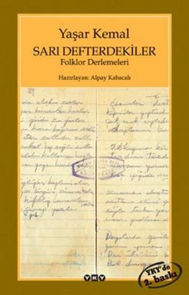 Yaşar KemalYaşar Kemal (1923 - 2015)Sarı Defterdekiler