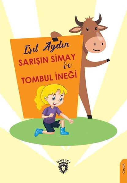 Işıl AydınÇocuk Öykü Kitapları | 6 & 7 YaşSarışın Simay ve Tombul İneği