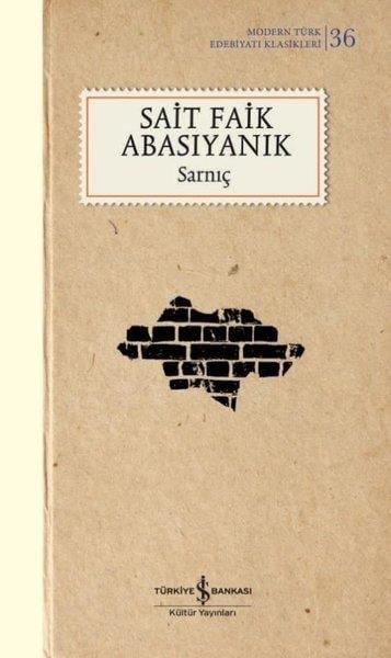 Sait Faik AbasıyanıkSait Faik Abasıyanık (1906 - 1954)Sarnıç - Modern Türk Edebiyatı Klasikleri 36