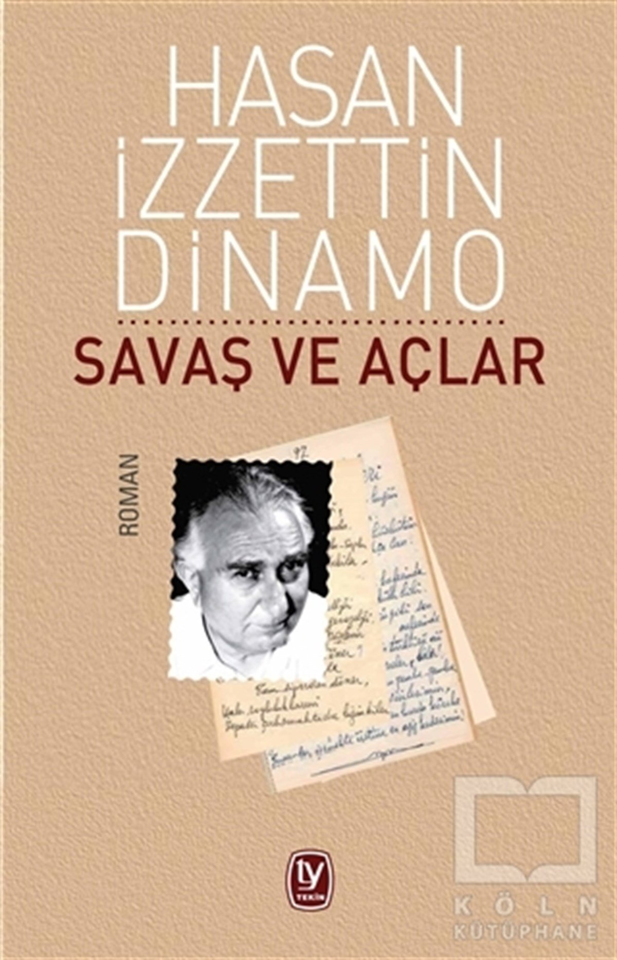 Hasan İzzettin DinamoRomanSavaş ve Açlar