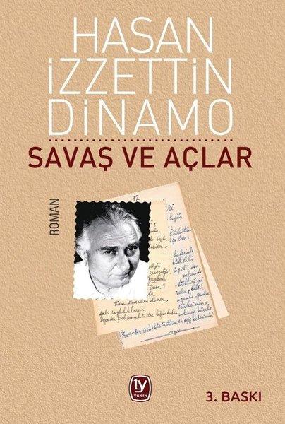Hasan İzzettin DinamoTürkçe RomanlarSavaş ve Açlar