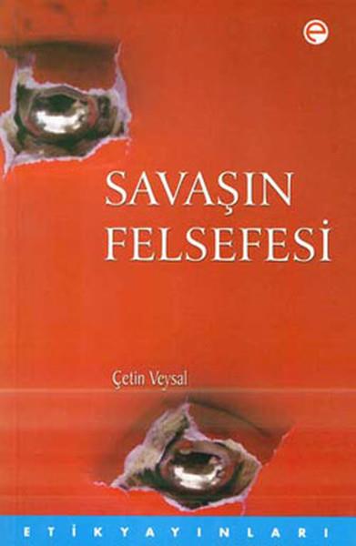 Çetin VeysalForschung & Untersuchung und NachschlagewerkeSavaşın Felsefesi