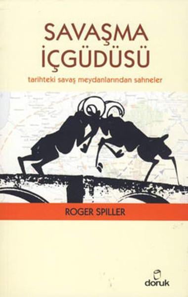Roger SpillerTarih Felsefesi KitaplarıSavaşma İçgüdüsü