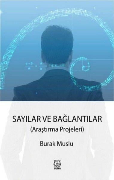 Burak MusluMatematik - GeometriSayılar ve Bağlantılar - Araştırma Projeleri