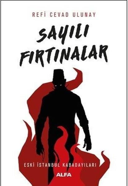 Refi Cevad UlunayTürkçe RomanlarSayılı Fırtınalar-Eski İstanbul Kabadayıları