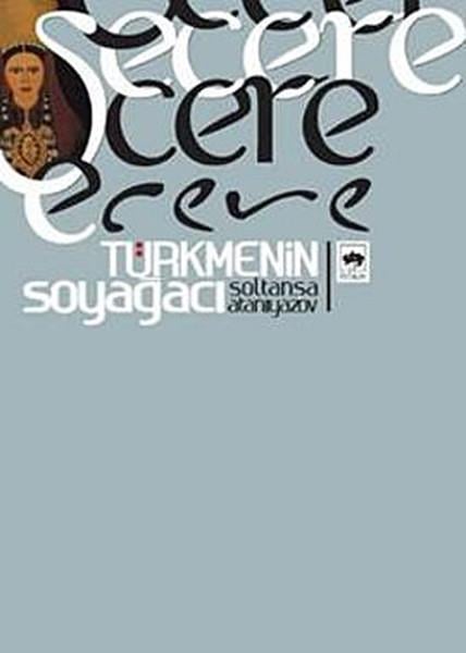 Soltanşa AtanıyazovKültür ve Bilim KitaplarıŞecere