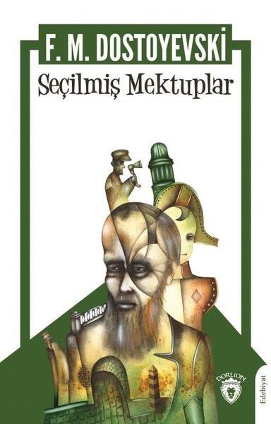 Fyodor Mihayloviç DostoyevskiBiyografi & Otobiyografi KitaplarıSeçilmiş Mektuplar